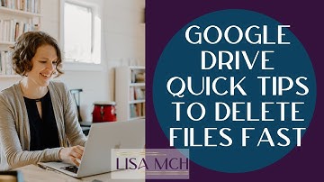 Tips to Declutter Google Drive | How to Delete Files From Google Drive