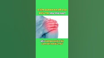 Viêm Quanh Khớp Vai - Muốn Điều Trị cần biết điều này! | Y học Thể thao Starsmec