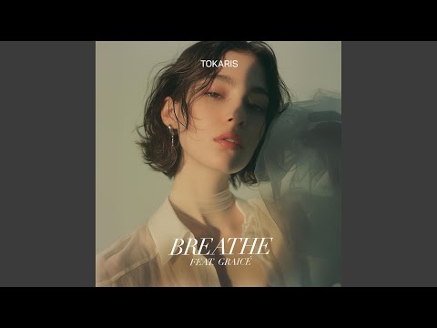 Breathe Feat Graicé Breathe Feat Graicé