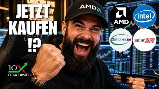 🕵🏼 AMD – INTEL – SUPER MICRO – SOLAREDGE 🔎 Jetzt kaufen ⁉️ Aktien Analyse