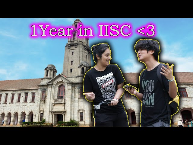 1 Year In IISc Campus | Campus Life | Indian Institute of Science