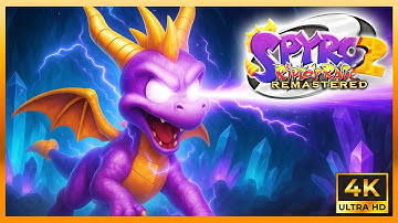 Spyro 2: Riptos Rage (PS1) 4K Remaster - Part 4 [100%] Walkthrough