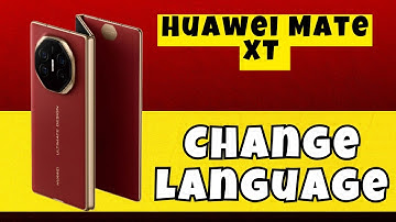 How to Change Language Huawei Mate XT #latest