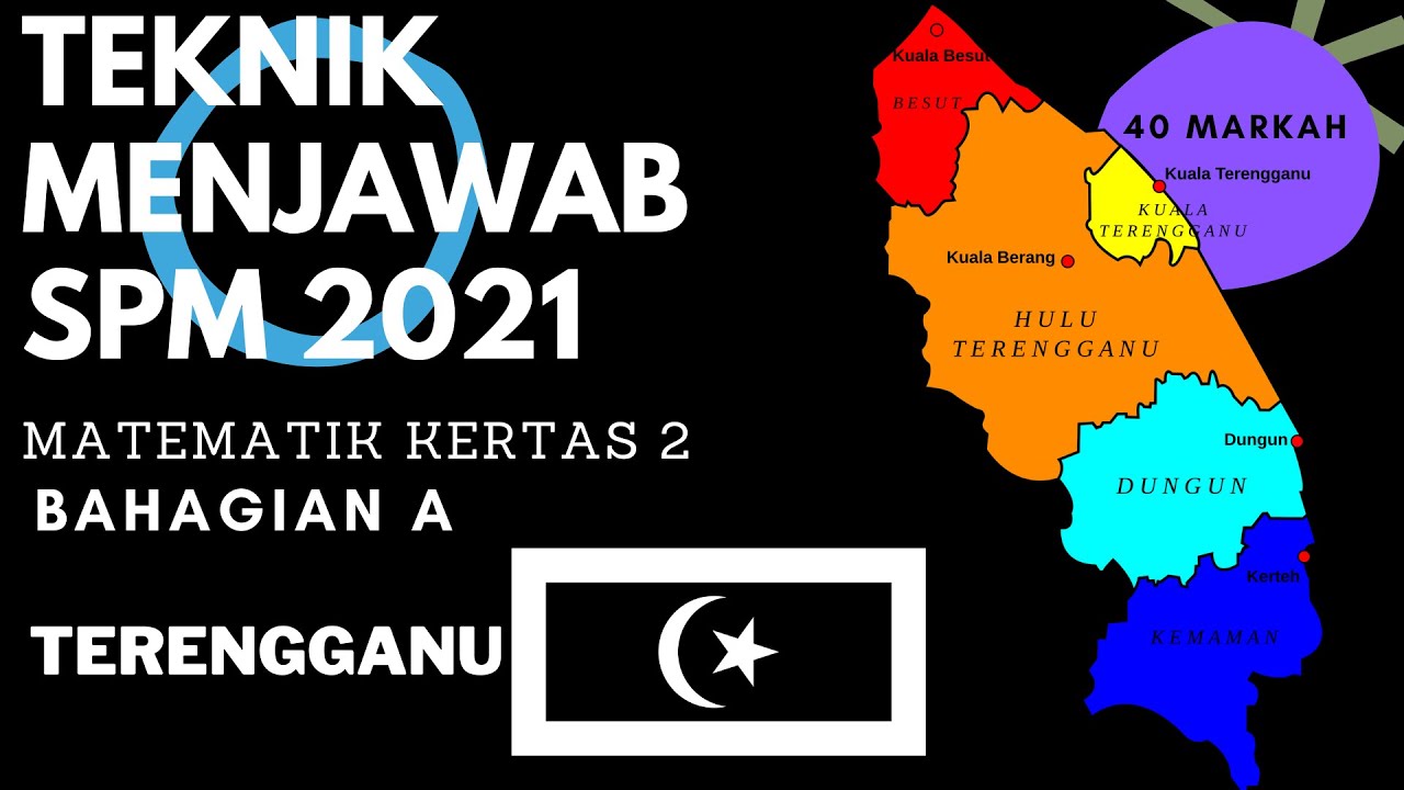 Cara Jawab Matematik Spm 2021 Terengganu Bahagian A Youtube