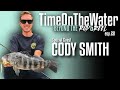 Time on the water w cody smith