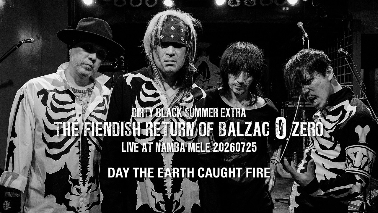 BALZAC / Day The Earth Caught Fire（Live at Namba Mele, Osaka 25