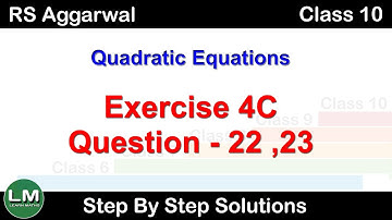 Quadratic Equations | Class 10 Exercise 4C Question 22 Question 23 | RS Aggarwal | Learn Maths
