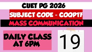 CUET PG Mass Communication 2026 – Class 19| Complete Preparation Series [COQP17]