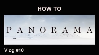 How to make amazing Panoramas - A teaching session from Svalbard!