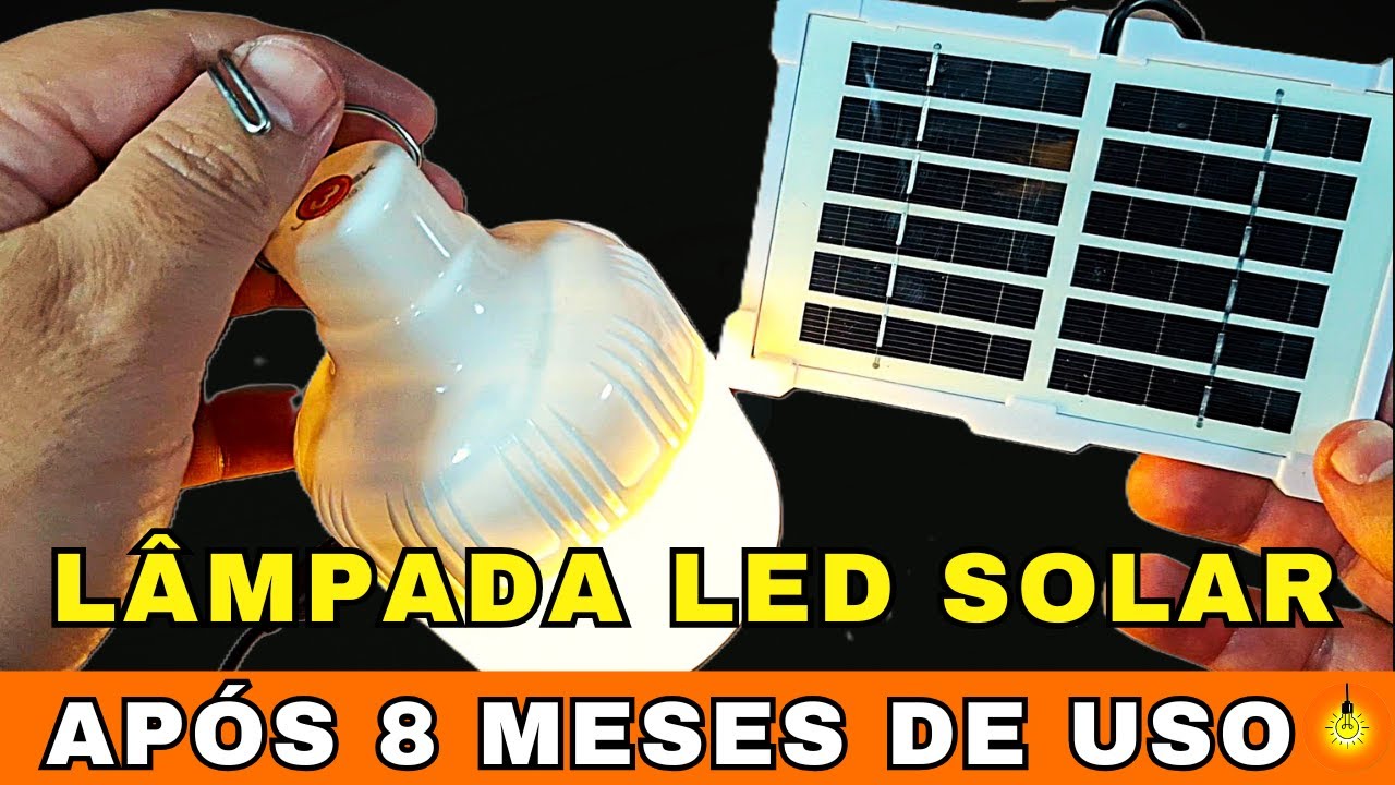 LAMPADA de LED com ENERGIA SOLAR [Veja o que DESCOBRI depois de 8 MESES de uso]