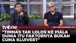 Bung Towel Tegaskan Kluivert Tetap Harus Dievaluasi | tvOne