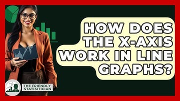 How Does The X-axis Work In Line Graphs? - The Friendly Statistician