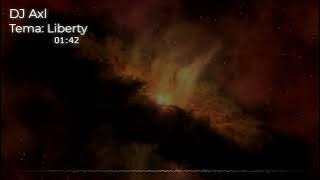DJ Axl - Liberty