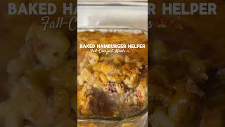 Baked Hamburger Helper  Fallcomfort Meals  Fall Recipes hamburgerhelper comfortfood foryou