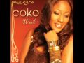 Coko (Feat. Youthful Praise) - Wait (NEW SINGLE FROM 2009 ALBUM) - AUDIO ONLY