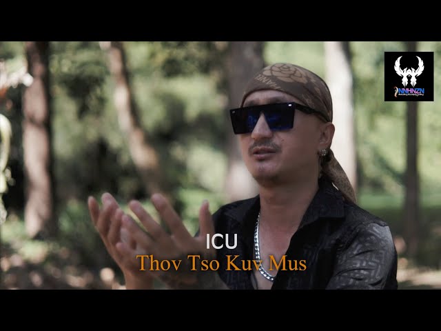 ICU - Thov Tso Kuv Mus [Cover] class=