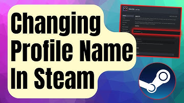 EASY STEPS: How To Change Profile Name In Steam [Updated 2024]