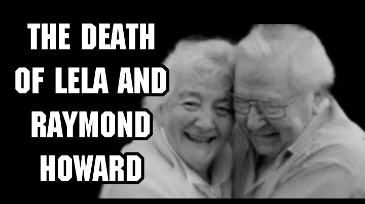 The Tragic Death Of Lela And Raymond Howard