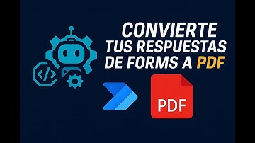 Mini Proyectos 01 - De Forms a PDF con Power Automate