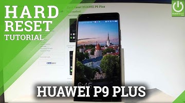 HUAWEI P9 Plus HARD RESET / Bypass Screen Lock / Delete Data