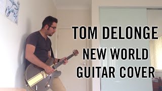 Tom DeLonge - New World (Guitar Cover)