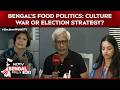 Bengal's Food Politics: Culture War Or Election Strategy?