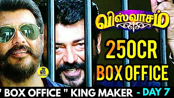 KING MAKER " VISWASAM " on 250 Crores SOON ! வரலாற்று சாதனை படைத்த அஜித் ! Viswasam BoxOffice