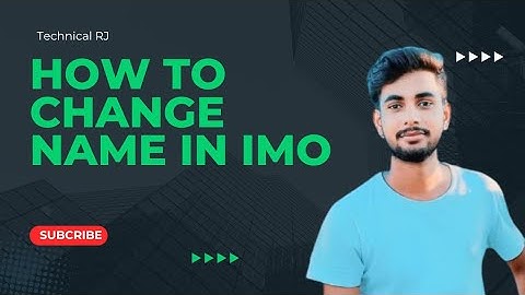 how to change name in imo|| imo Ka name kaise change kare
