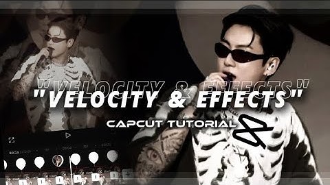 easy velocity edit and effects || capcut tutorial