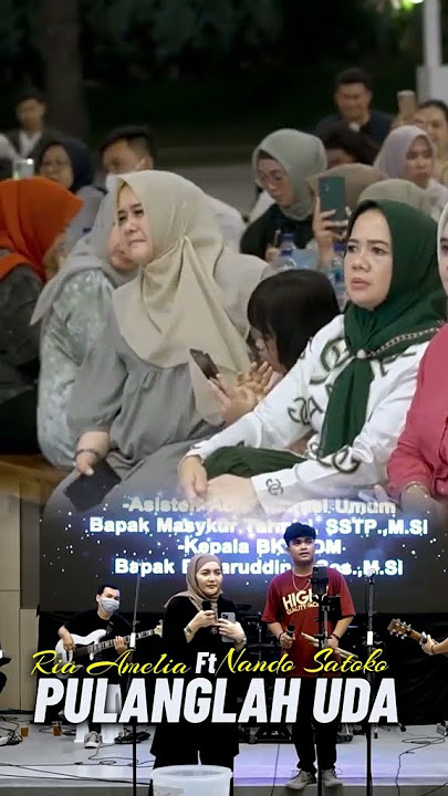 PULANGLAH UDA - ria Amelia & Nando Satoko LIVE bikin baper‼️#nandosatoko #riaamelia #pulanglahuda