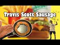 Travis Scott Meal Sausage