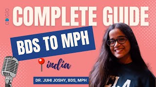 Career Expert Podcast: MPH in India after BDS | Dr. Juhi Joshy