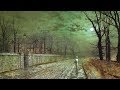 Sir Edward Elgar : In Moonlight. John Atkinson Grimshaw : Paintings.