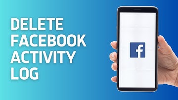 How to Delete Facebook Activity Log all at Once | 2024 Full Guide