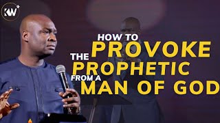 HOW TO PROVOKE THE PROPHETIC ANOINTING FROM A MAN OF GOD - Apostle Joshua Selman