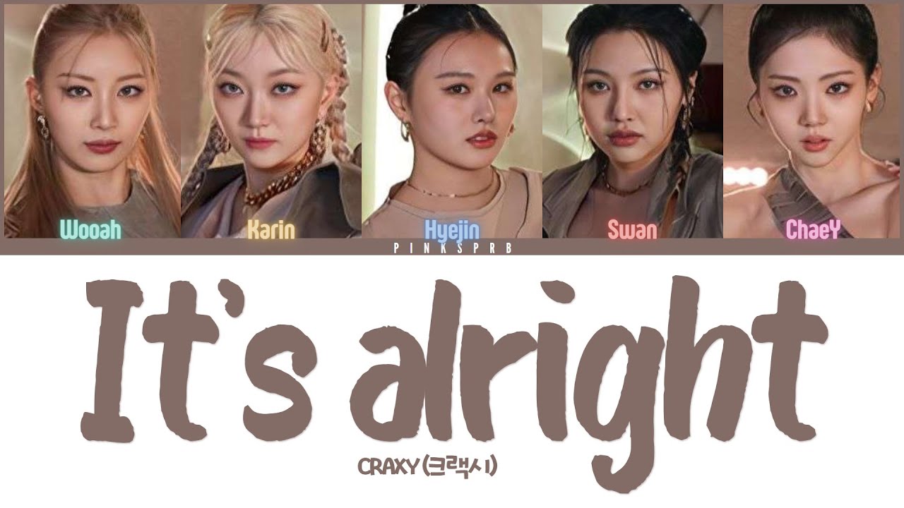 CRAXY (크랙시) It’s alright [Color Coded Lyrics | Rom | Han | Eng]