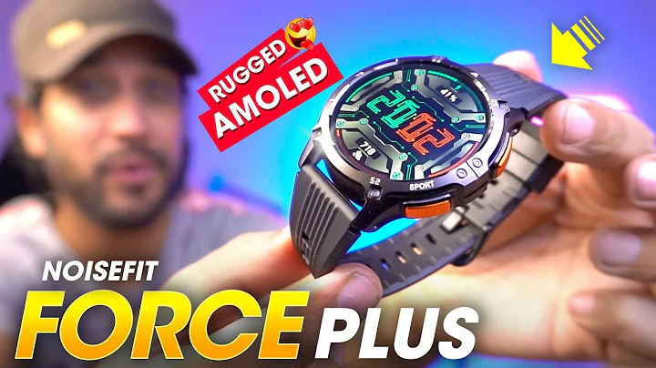 The Best *RUGGED AMOLED* Smartwatch from Noise!! ⚡️ Noisefit Force Plus Smartwatch Review - 天天要聞