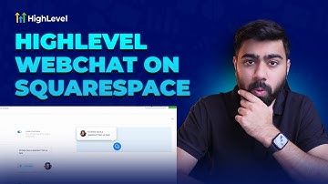 How to Get Started with HighLevel Webchat for Squarespace