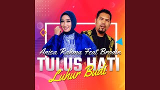 Tulus Hati Luhur Budi (feat. Brodin)