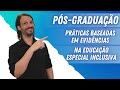 Educao especial e inclusiva apresentao de psgraduao