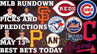 MLB Picks and Predictions May 13th Best Bets Today