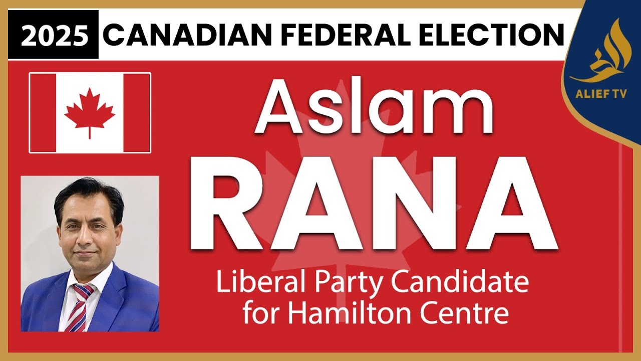 Canadian Federal Election | Aslam Rana | Liberal Party Candidate for ...