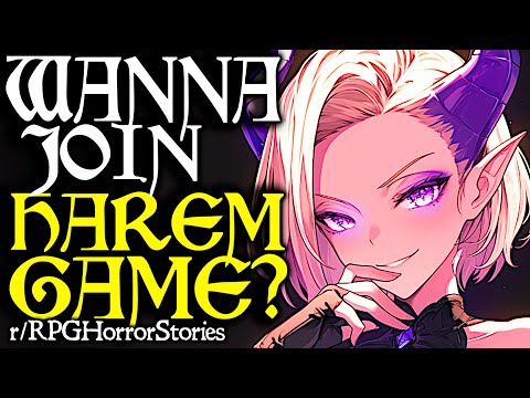 Creepy DM Advertises A HAREM Game To ERP With Players More R Rpghorrorstories