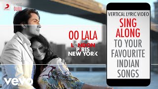 Oo Lala - London, Paris, New York|Official Bollywood Lyrics|Ali Zafar|Hadika|Sanam