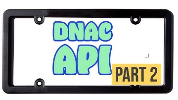 Cisco DNA - API Demo | Part-2
