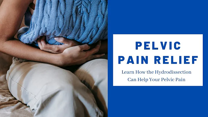 How the Hydrodissection May Help Relieve Your Pelv...