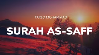 A Reminder For People Of The Book | سورة "الصَّف |  Surah As Saff | طارق محمد | Tareq Mohammad
