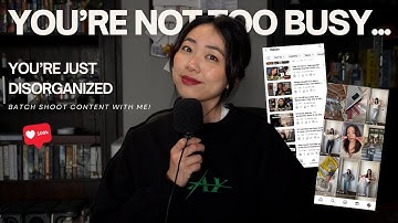 How to *effectively* shoot and plan content when life gets too busy | batch shoot with me!