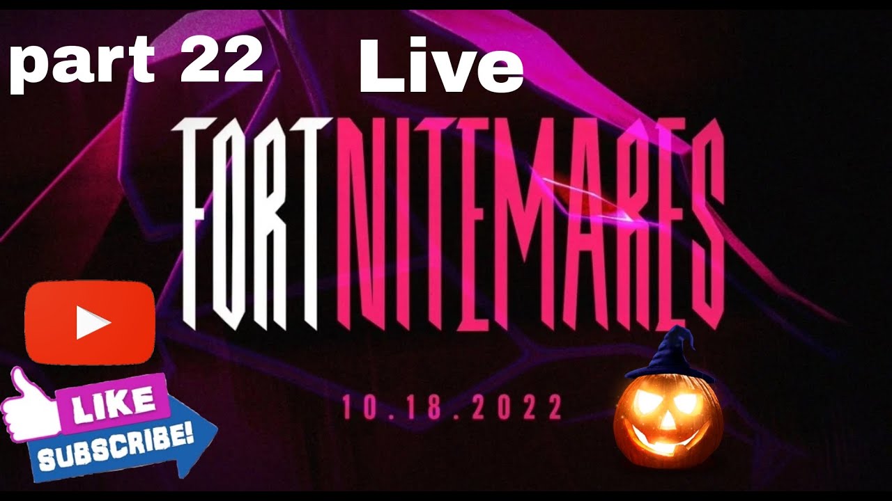 Live Fortnitemares Gameplay Part 22, road to 3k subs / Addy Blitz YouTube