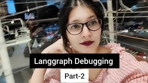 LangGraph Debugging Part 2 | Fixing Workflow Errors & Optimizing AI Graphs | Nidhi Chouhan
